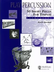 Play Percussion 50 Piezas Cortas para Timbales de Keith Bartlett (UMP44721) - Imagen 1 de 1
