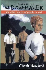 CHALLENGE THE WIDOW-MAKER Clark Howard PAPERBACK 1st/1st LIKE NEW Free Shipping - Picture 1 of 1