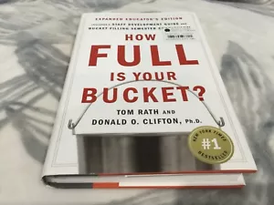 How Full Is Your Bucket? : Positive Strategies for Work and Life: Educator's ... - Picture 1 of 3