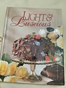 Light and Luscious Cookbook (Today's Gourmet) by - Picture 1 of 5