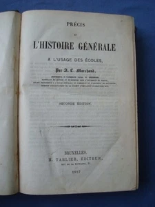 MARCHAND-PRECIS DE L'HISTOIRE GENERALE...BRUXELLES 1857 - Picture 1 of 1