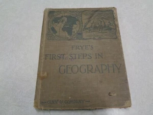 1906 Frye's First Steps In GEOGRAPHY Alexis Everett Frye HC Color Maps Ginn & Co - Bild 1 von 7
