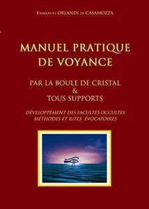 Manuel pratique de voyance par la boule de cristal & tous supports|Bon état - Picture 1 of 2