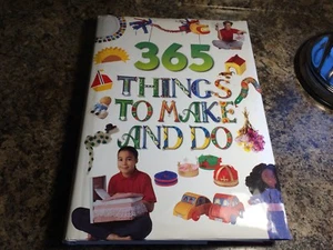 1998 Hardcover Book ~ 365 Things To Make and Do ~  - Picture 1 of 7