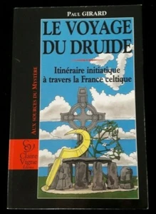VOYAGE DU DRUIDE ITINERAIRE INITIATIQUE - CROYANCE/SUPERSTITION/ESOTERISME 130 - Imagen 1 de 9