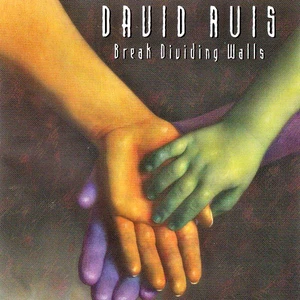 DAVID RUIS "BREAK DIVIDING WALLS" ~(CD DISC ONLY)~ *CONTEMPORARY CHRISTIAN* #89 - Foto 1 di 4