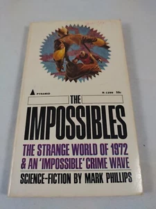 The Impossibles (Psi-Power Trilogy #2) Mark Phillips PB 2nd Print 1966 - Bild 1 von 5