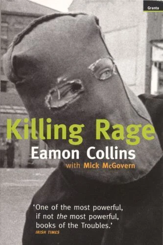 Killing Rage by Mick McGovern and Eamon Collins (1998, Trade Paperback)
