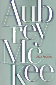 NEW Aubrey Mckee by Alex Pugsley (2020, Trade Paperback) - Foto 1 di 1
