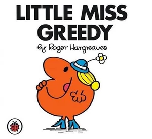 Little Miss Greedy V23: Mr Men and Little Miss by Roger Hargreaves (English) Pap - Picture 1 of 1