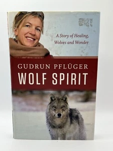 Wolf Spirit : A Story of Wolves and Wonder Hardcover Gudrun Pflüg - Picture 1 of 3
