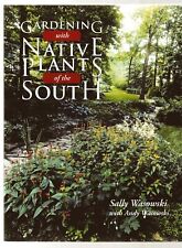 Gardening with Native Plants of The South - Sally Wasowski * Free Shipping *