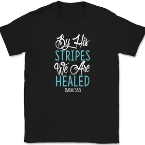 T-shirt NUOVA POPOLARE con le sue strisce siamo guariti lode della Bibbia cristiana S-3XL - Foto 1 di 1