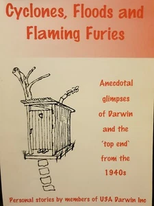Cyclones Floods And Flsming Furies Stories By U3A Darwin Inc.  - Picture 1 of 1