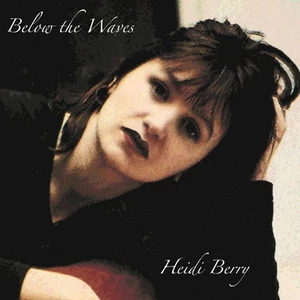 Heidi Berry Below The Waves (Vinyl) - Bild 1 von 1