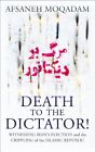 Death to the Dictator!: Witnessing Iran's election and the Cripp