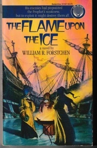 The Flame upon the Ice - PB 1984 -   William R. Forstchen - Science Fiction - Imagen 1 de 2