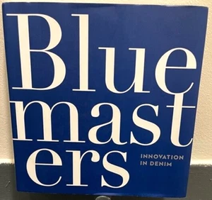 Bluemasters: Innovation In Denim, by Fabiana Giacomotti - LIKE NEW - Picture 1 of 9