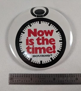 Vintage Pin Jetzt ist die Zeit! Bourns Pinback  - Bild 1 von 2