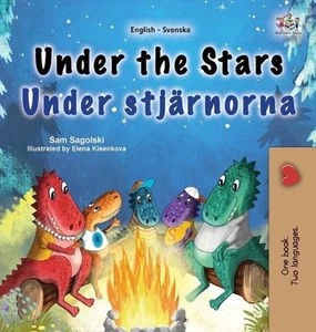 Under the Stars (English Swedish Bilingual Kids Book) by Sam Sagolski Hardcover - Picture 1 of 1