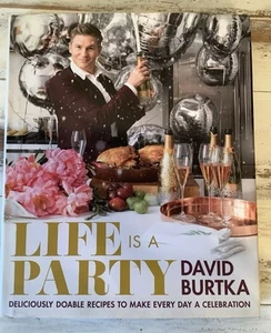 Life Is a Party Deliciously Doable Recipes to Make Every Day Celebration SIGNED - Imagen 1 de 7