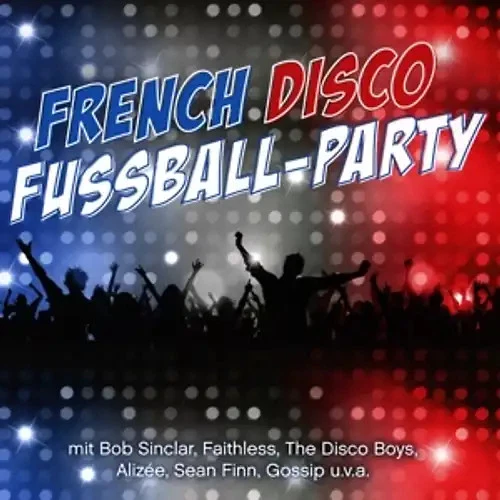 Various - French Disco Fußball-Party - Bild 1 von 1