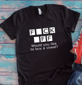 T-shirt unisex F*ck Off, vorresti comprare una vocale, nera, - Foto 1 di 2