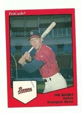 Dan Wagner 1989 ProCards Birmingham Barons signed auto autographed card