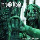 In Cold Blood - Legion Of Angels [New Vinyl LP]
