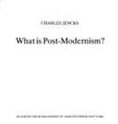 What Is Post-Modernism? Paperback Charles Jencks