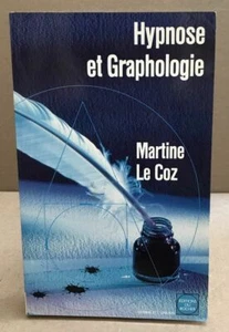 HYPNOSE UND GRAPHOLOGIE | Le Coz Martine | Guter Zustand - Bild 1 von 1