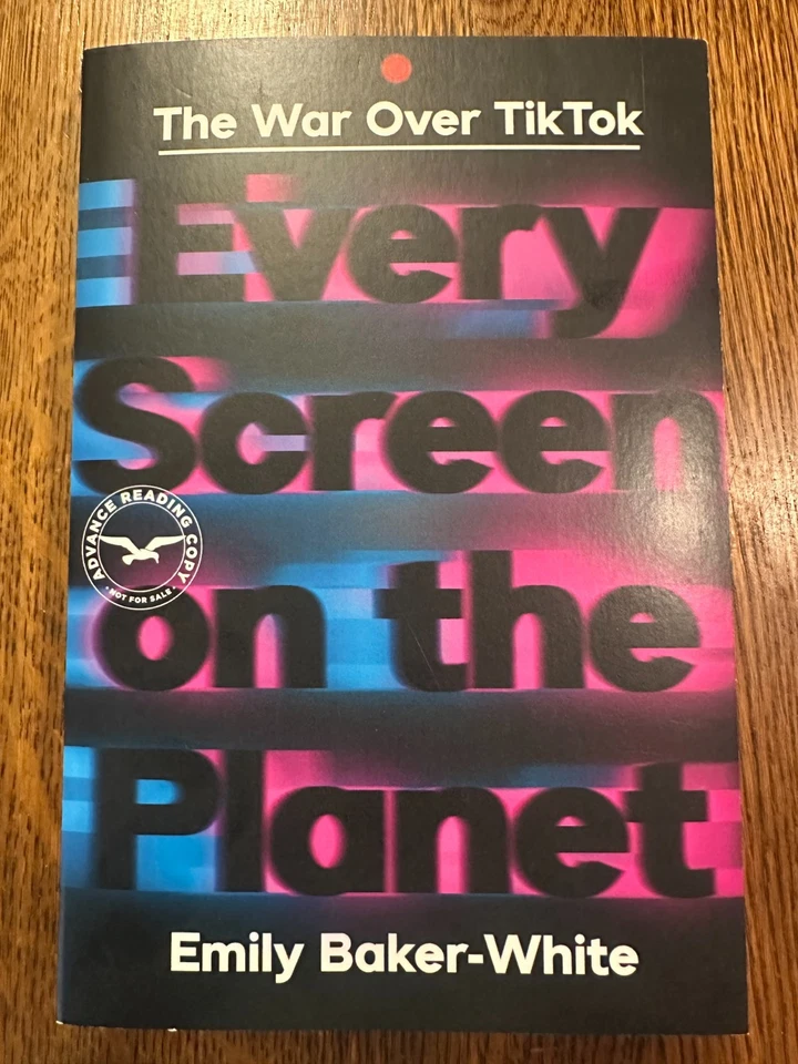 ARC Every Screen on the Planet: The War over Tiktok by Emily Baker-White 2025 PB - Image 1 of 4