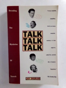 Talk Talk Talk Decoding The Mysteries Of Speech Jay Ingram PB Book - Bild 1 von 2
