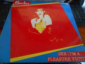 Berlin - "Sex (I'm A ...) / Pleasure Victim / Sex (I'm A ...) (Ins.)" 12" Single - Picture 1 of 4