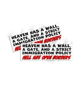 HEAVEN HAS A WALL GATE IMMIGRATION BUMPER STICKER DECAL REPUBLICAN TRUMP 2 PK - Picture 1 of 1