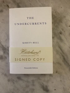 The Undercurrents by Bell Kirsty,Signed Copy.1st Edition P/B 2022.( HATCHARDS ) - Imagen 1 de 9