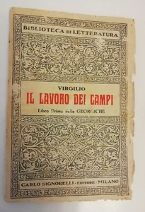 VIRGILIO - IL LAVORO DEI CAMPI Libro Primo delle GEORGICHE - CARLO SIGNORELLI - Bild 1 von 1