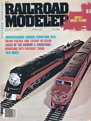 RAILROAD MODELER 3/76 SP DAYLIGHT, WHITE PASS & YUKON DL535E, BANGOR & AROOSTOOK - Image 1 of 4