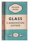 Haynes, Edward Barrington (1889-1957) Glass Through The Ages / By E. Barrington