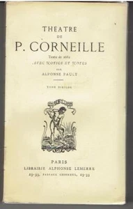 THEATRE DE PIERRE CORNEILLE TOME 6 édition ALPHONSE LEMERRE 1885 - Picture 1 of 2