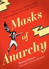 Masks Of Anarchy : The History Of A Radical Poem, From Percy Shel