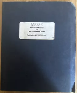 Mazak Mazatrol Fusion 640M Parameter List Manual - Pub. H735SA0010E - M265 - Picture 1 of 4
