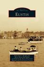 Eustis (Hardback Or Cased Book)