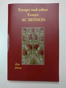Escape and Other Essays by Ac Benson (English) Paperback Book New - Foto 1 di 2
