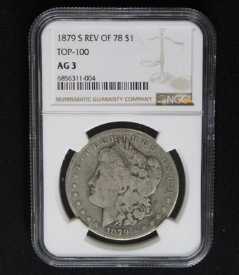 1879 S Rev Of 78 Morgan Silver Dollar Top 100 NGC AG 3 Graded Low Ball Coin  - Image 1 of 3