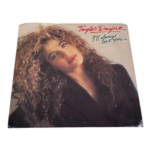 TAYLOR DAYNE, "I'LL ALWAYS LOVE YOU" 45 Rpm Arista EUC - Picture 1 of 6