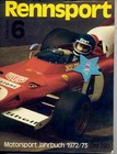 Rennsport Nr. 6,Motorsportjahrbuch 1972/73 von E.Guba, von Formel 1 bis Rallye,
