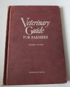 Veterinary Guide for Farmers, G. W Stamm, 1951, hc & Determining age of farm.. - Imagen 1 de 20