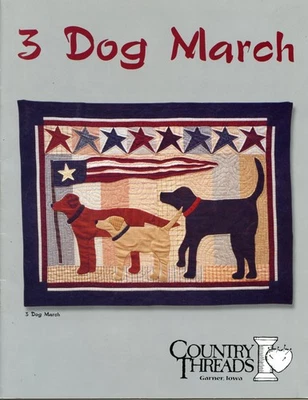 3 Dog March Quilt Pattern Booklet Country Threads Uncut Labrador Retriever - Image 1 of 2