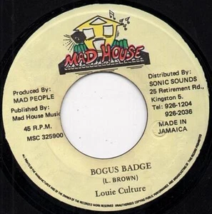 LOUIE CULTURE  bogus badge  MAD HOUSE RECORDS. - Bild 1 von 1